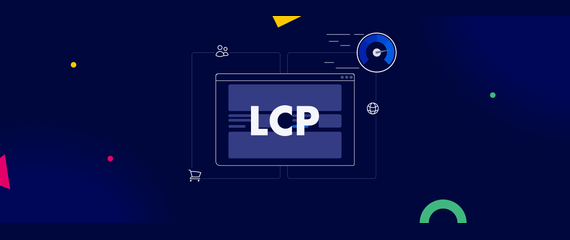 LCP optimization: How to boost site speed, SEO & conversions